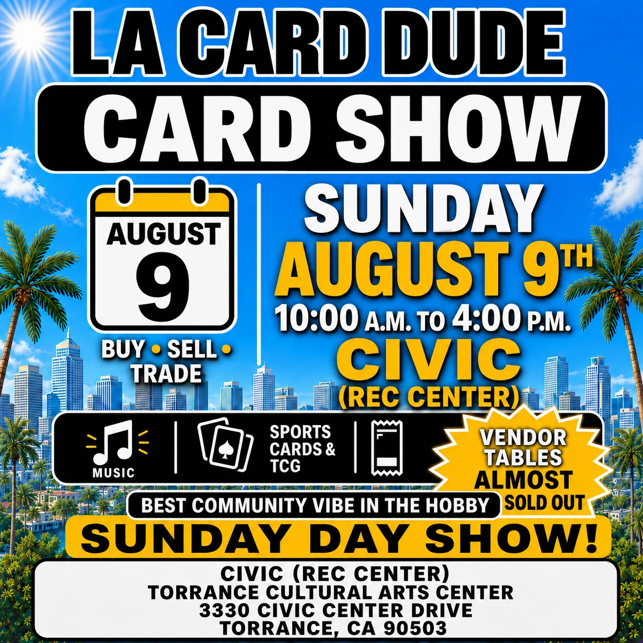 August 9th Sunday Day 10am-4pm Civic (Rec Center)
