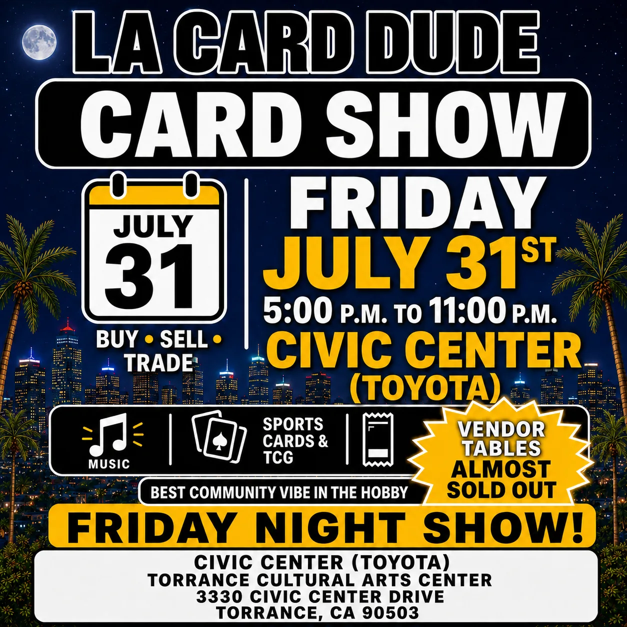 July 31th Friday Night 5pm-11pm Civic Center (Toyota)